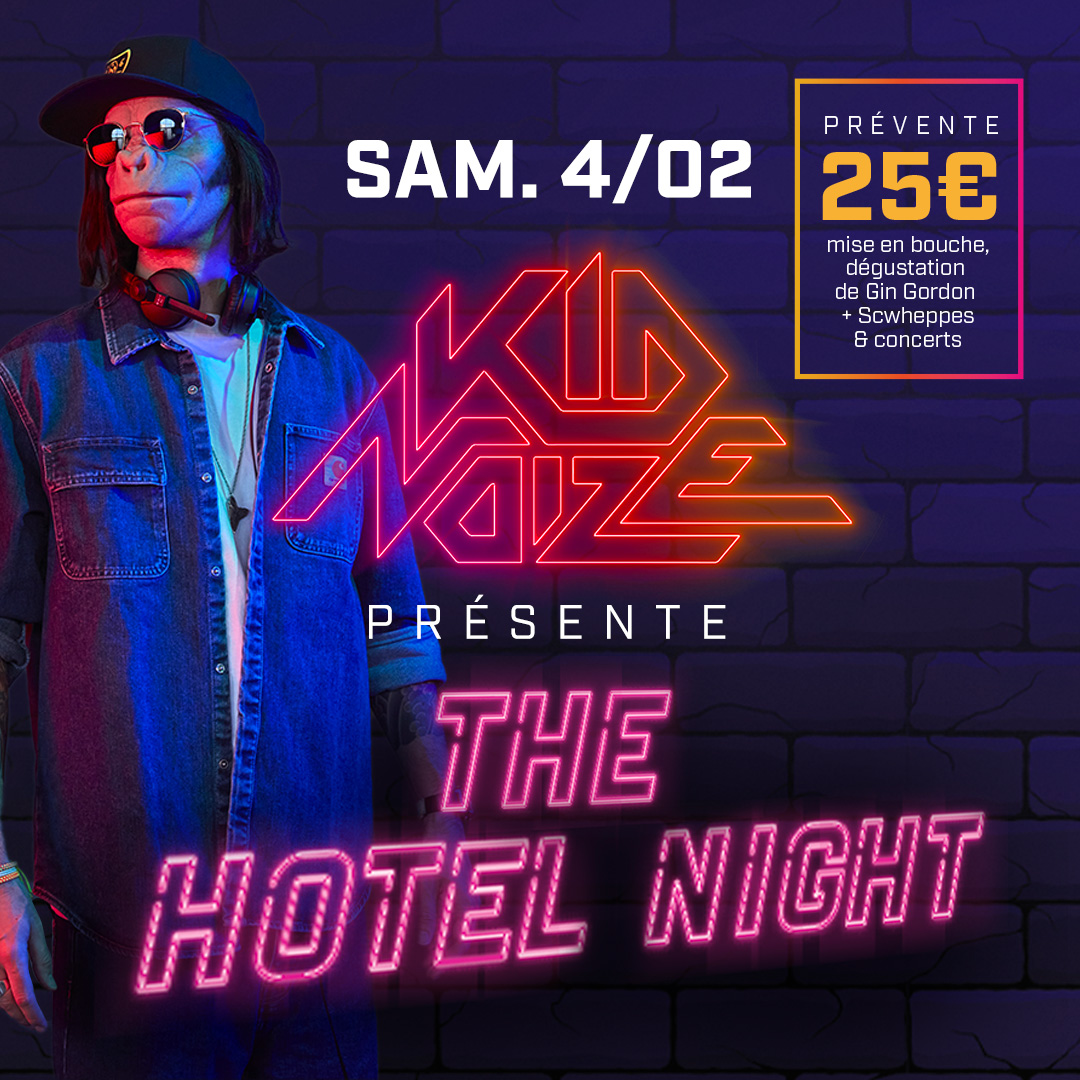Kid Noize presents THE HOTEL NIGHT