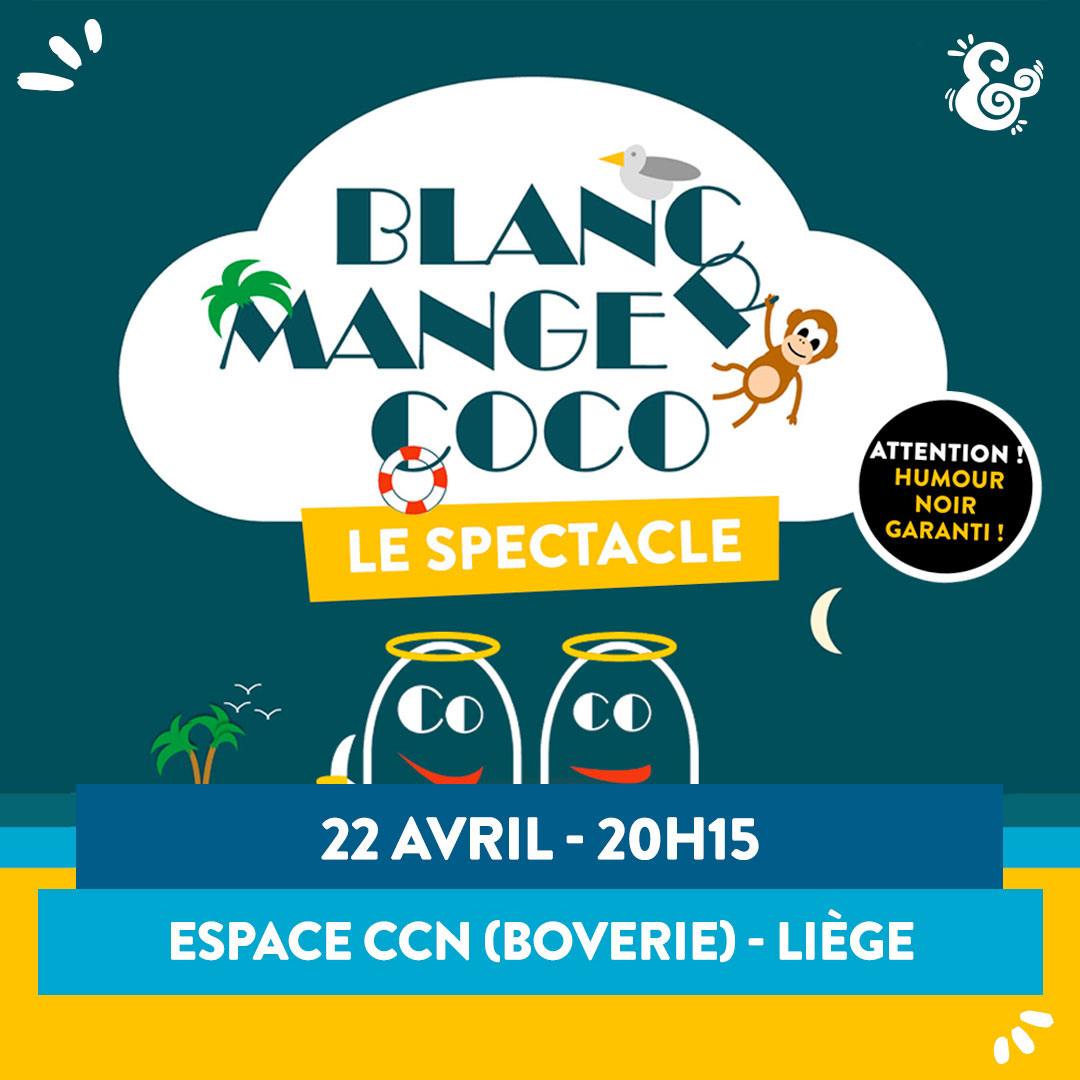 Blanc Manger Coco le spectacle