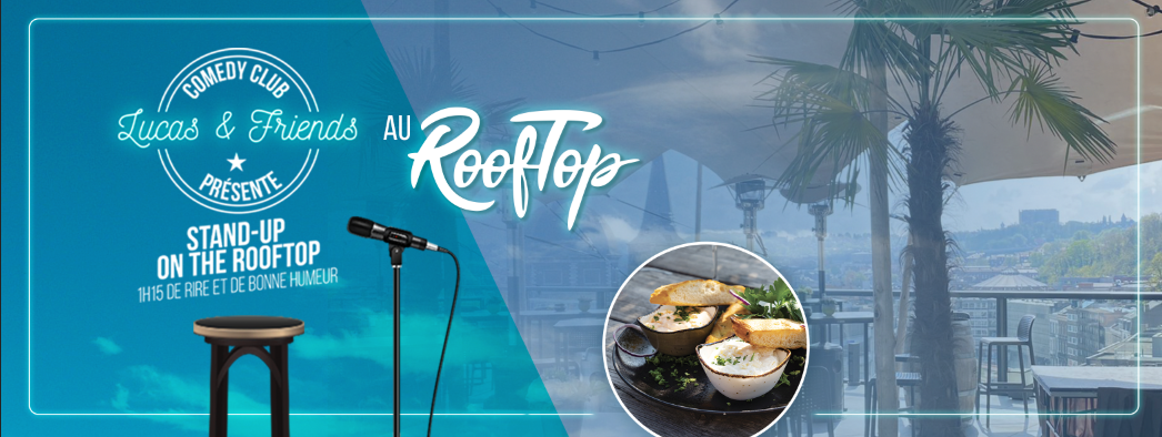 Samedi 22/07 – 16h30 – Stand Up On The Rooftop