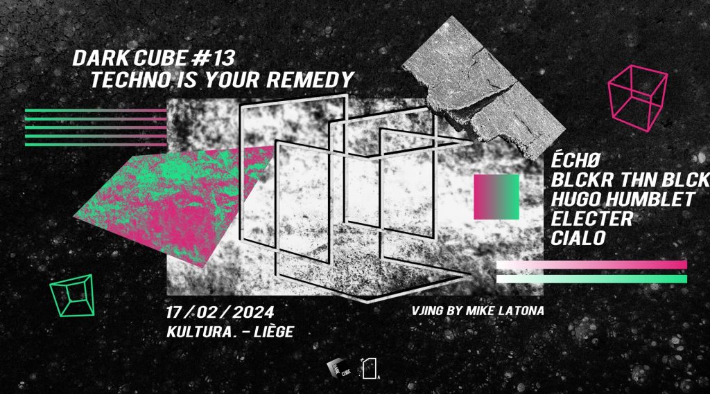 Dark Cube #13 – Techno is your remedy