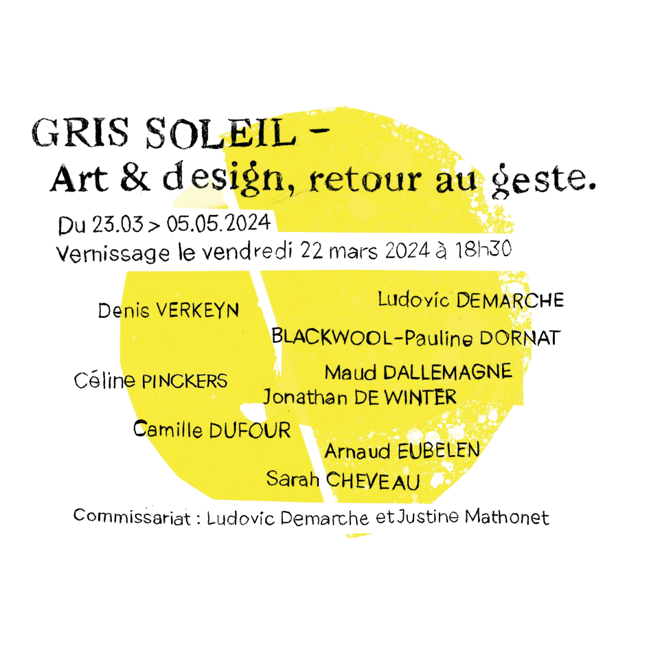 Exposition Gris Soleil - Art & Design, retour au geste.