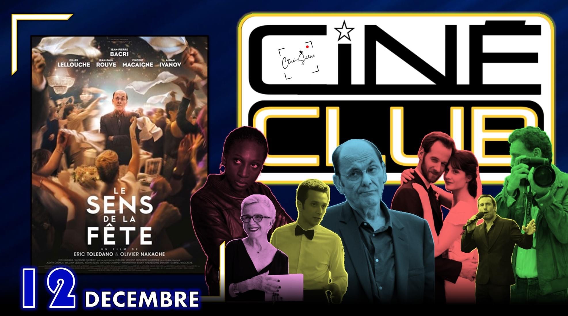 Le sens de la f&ecirc;te au Cin&eacute;-Sc&egrave;ne