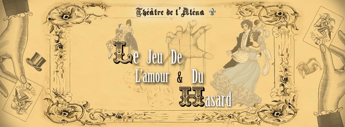 Le jeu de l’amour et du Hasard 