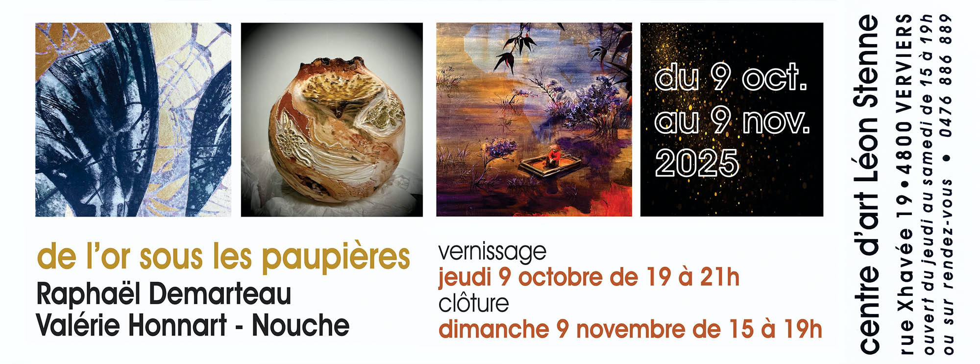 Exposition des peintures de R. DEMARTEAU, V. HONNART & des sculptures de NOUCHE 