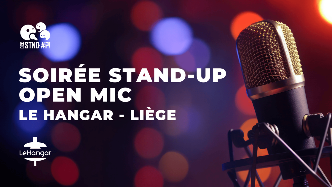 Quatremille | Soiréé Stand-Up - OPEN MIC | Liège - Le Hangar