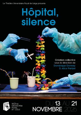 Affiche H&ocirc;pital, silence (Spectacle TURLg)