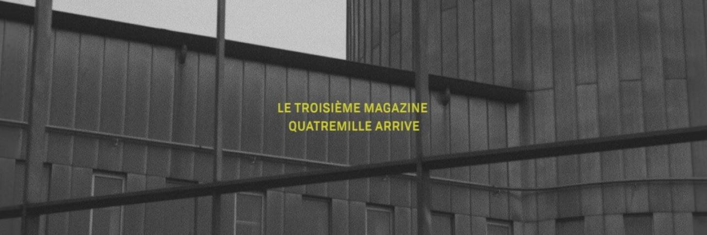 MAGAZINE QUATREMILLE #3