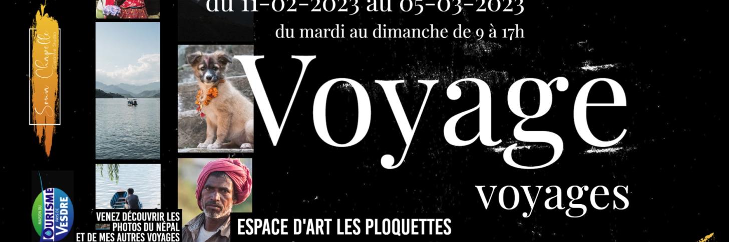 Exposition Voyages, voyage