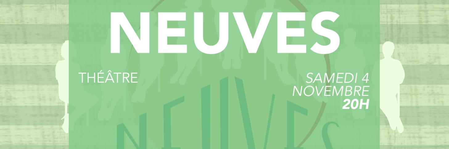 Théâtre - Neuves