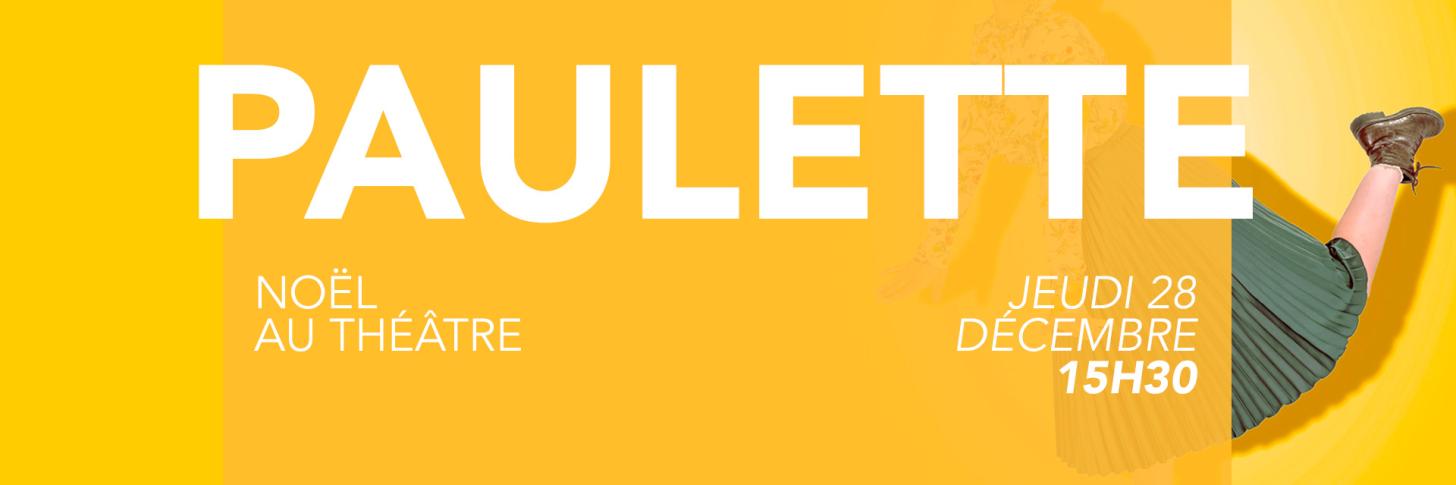 Jeune Public - Paulette (Noël au théâtre)