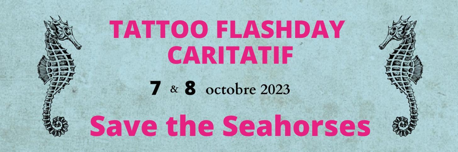 Tattoo Flashday Caritatif "Save The Seahorses"