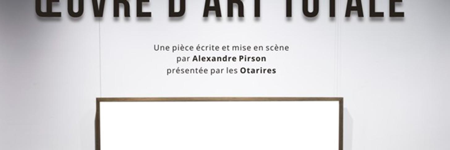 Oeuvre d'art totale - Théâtre