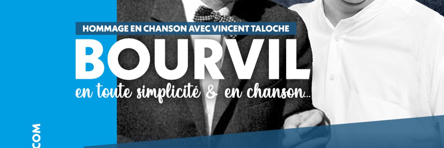 Bourvil, en toute simplicité et en chanson... à Namur