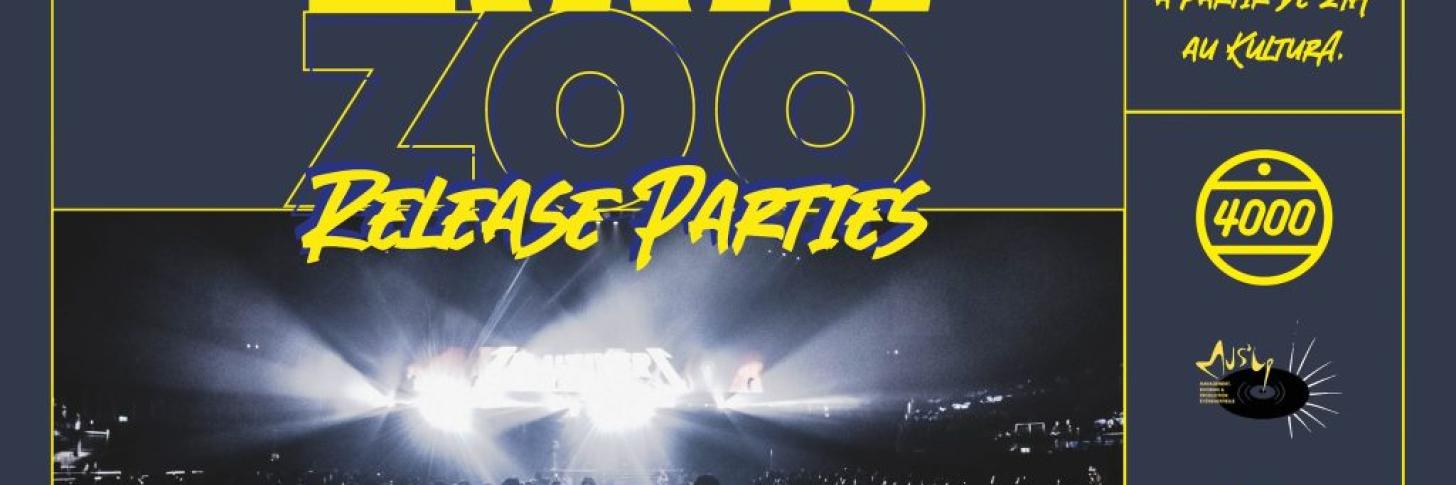 4000 ZOO Release Parties – 1ère édition