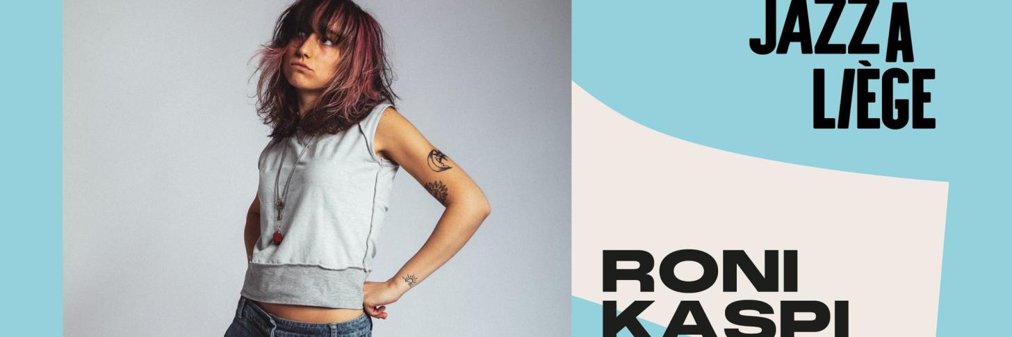 RONI KASPI au REFLEKTOR le 5 mai 2024 pour le Uhoda Jazz à Liège Festival