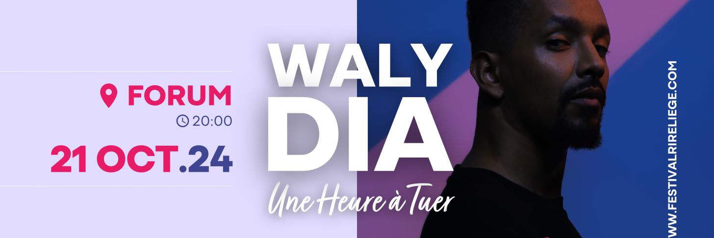 Waly Dia  en clôture du Festival International du Rire de Liège