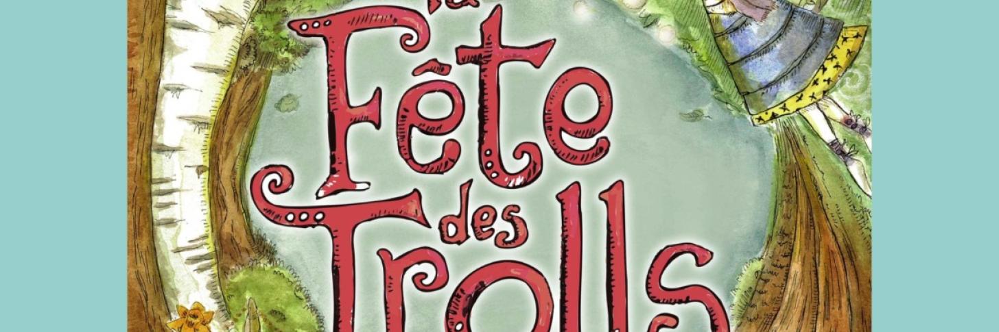La Fête des Trolls bannière