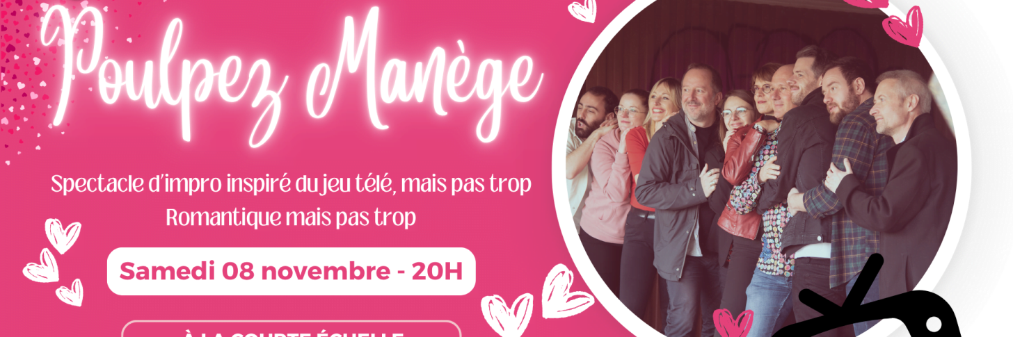 Spectacle d'impro - Poulpez Manège