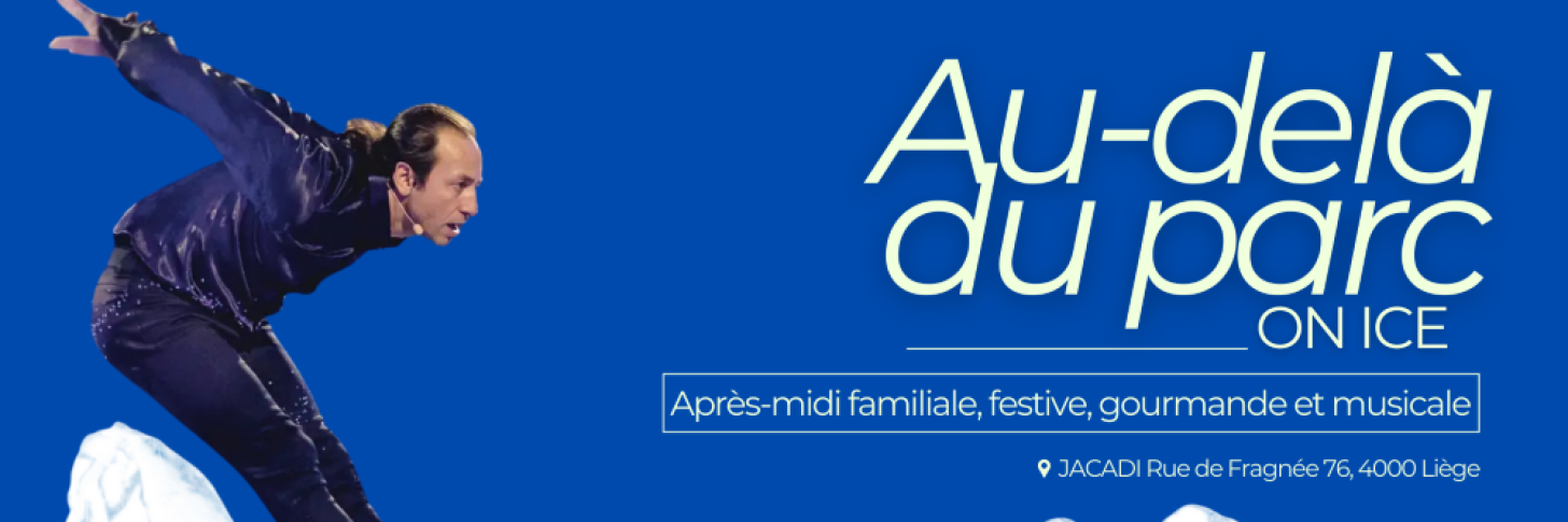 au-dela du parc on ice