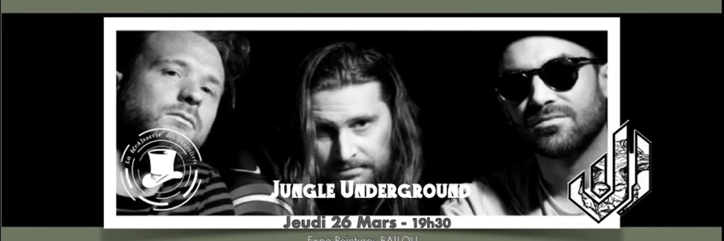 Les jeudis de la Brasserie avec Jungle Underground