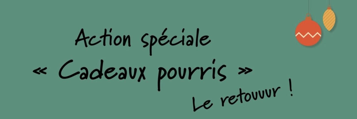 Banni&egrave;re action sp&eacute;ciale cadeaux pourris