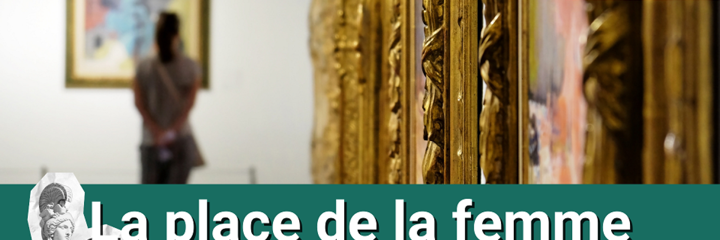 Visite guid&eacute;e - la place de la femme dans l&rsquo;Histoire de l&rsquo;Art
