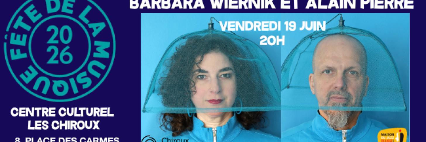 Barbara Wiernik et Alain Pierre