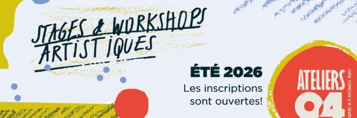Stages et workshops artistiques - &eacute;t&eacute; 2026