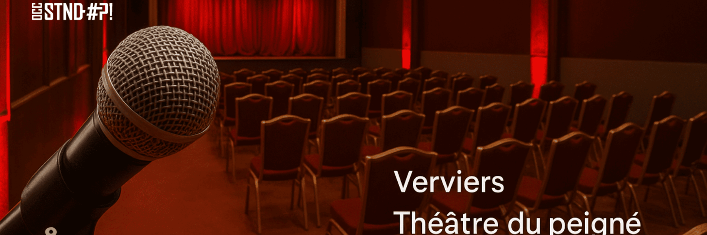 SOIR&Eacute;E STAND-UP | Verviers - Th&eacute;atre du Peign&eacute; 
