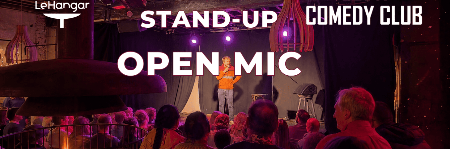 SOIR&Eacute;E STAND-UP - Open Mic | Li&egrave;ge - Le Hangar 