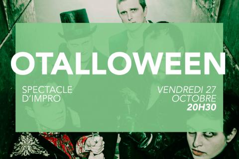 Spectacle d'impro - Otalloween