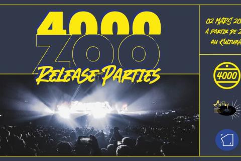 4000 ZOO Release Parties – 1ère édition