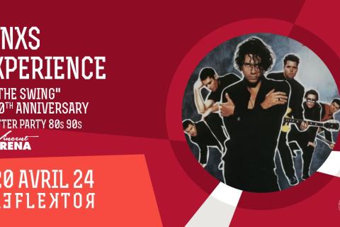 INXS XPERIENCE + Soirée 80s/90s DJ set by Vincent Arena, REFLEKTOR le 20 avril 2024