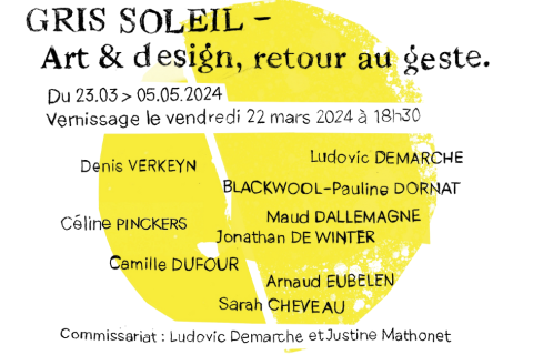 Exposition Gris Soleil - Art & Design, retour au geste.