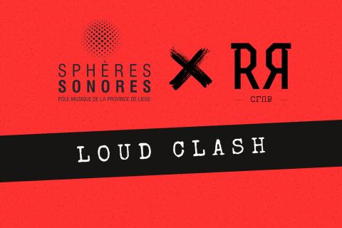LOUD CLASH by Reflektor Club et Sphères Sonores