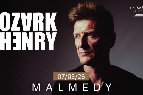 Ozark Henry | La Scène Malmedy