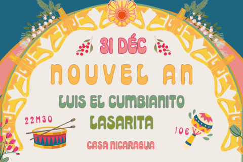 nouvel an casa nicaragua luis el cumbianito lasarita