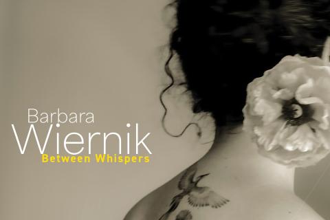 Barbara Wiernik &ndash; Between Whispers