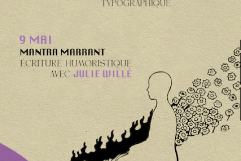 ENCRAGE &mdash; Mantra MarrantAtelier d&rsquo;&eacute;criture humoristique & impression typographiqueavec Julie Will&eacute; & Antoine ImberechtsEt si nos incoh&eacute;rences devenaient des mantras ?