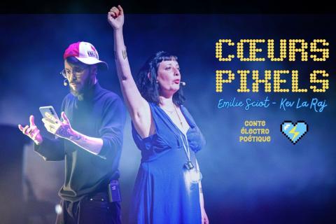 &laquo;C&oelig;ur Pixel&raquo; &ndash; &Eacute;milie Sciot et Kev La Raj