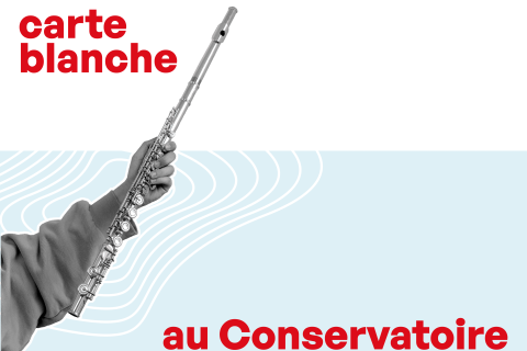 CARTE BLANCHE AU CONSERVATOIRE