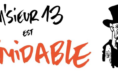 « FORMIDABLE » : M’SIEUR 13 EST DE RETOUR !