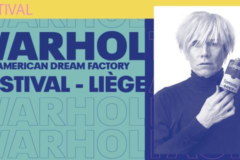 WARHOL FESTIVAL LIEGE @Li&egrave;ge