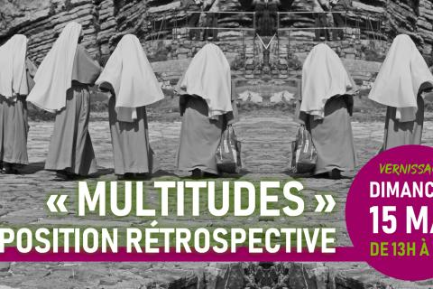 VERNISSAGE &ndash; &laquo; MULTITUDES &raquo;