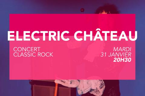 Concert - Electric Château