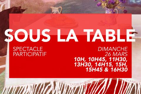 Spectacle participatif - Sous la Table